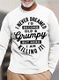 Men's I Never Dreamed I'd Become Old Grumpy Funny Graphic Print Cotton Loose Text Letters Casual Top