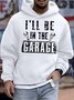 Men's I Will Be In The Garage Funny Graphic Print Casual Hoodie Cat Sweatshirt