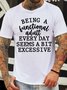 Men’s Being A Functional Adult Every Day Seems A Bit Excessive Cotton Crew Neck Casual T-Shirt