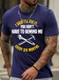 Men’s I Said I’ll Fix It You Don’t Have To Remind Me Every Six Months Regular Fit Cotton Casual T-Shirt