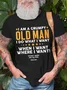 Men's I Am A Grumpy Old Man I Do What I What When I What Except I Gotta Ask My Wife Funny Graphic Print Text Letters Crew Neck Cotton Casual T-Shirt