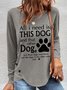 Women's Funny Dog Text Letters Simple Long Sleeve Top