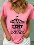 Lilicloth X Kat8lyst Our Family Is Just One Tent Away From A Full Blown Circus Women's V Neck T-Shirt