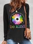 Women's In a World Where You Can be Anything Be Kind Daisy Neck Cotton-Blend Long Sleeve Top