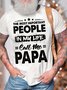 Men’s The Most Important People In My Life Call Me Papa Cotton Casual T-Shirt