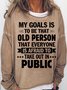 Women's Funny Old Person Casual Sweatshirt