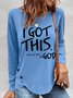 Women‘s I Got This Stop Worrying Crew Neck Text Letters Long Sleeve Top