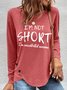 Women's funny I'm Not Short I'm Concentrated Awesome Cotton-Blend Long Sleeve Top