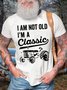 Men's I Am Not Old I Am A Classic Funny Graphic Print Text Letters Casual Crew Neck Cotton T-Shirt