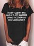 Women‘s I Haven't Lost My Mind Letters Casual Crew Neck T-Shirt
