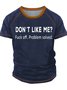 Men's Don't Like Me Fuck Off Problem Solved Funny Graphic Print Regular Fit Casual Text Letters Crew Neck T-Shirt