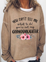 Women's You Can't Tell Me What To Do You're Not My Granddaughter Floral Grandma Text Letters Simple Sweatshirt