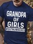 Men’s Grandpa Of Girls Outnumbered Text Letters Regular Fit Casual T-Shirt