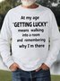 Men's At My Age Getting Lucky Means Walking Into A Room And Remembering Why I Am There Funny Graphic Print Loose Crew Neck Text Letters Casual Sweatshirt