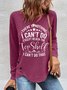 Women's There Is Nothing I Can Do Print Casual Crew Neck Top