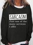 Women's Sarcasm Crew Neck Text Letters Loose Simple Sweatshirt