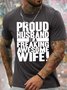 Men's Proud Husband Of A Freaking Awesome Wife Funny Graphic Print Valentine's Day Gift Couples Casual Cotton Text Letters T-Shirt