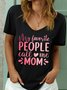 Lilicloth X Abu My Favorite People Call Me Mom Women's V Neck T-Shirt