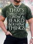 Men's That’S What I Do Grow A Beard And I Know Things Funny Graphic Print Casual Crew Neck Text Letters Loose T-Shirt