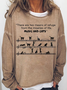 Women's Music And Cats There Are Two Means Of Refuge From The Miseries Of Life Simple Sweatshirt