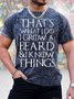 Men's That’S What I Do Grow A Beard And I Know Things Funny Graphic Print Casual Crew Neck Text Letters Loose T-Shirt