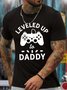 Men's Leveled Up To Daddy Funny Game Graphic Print Crew Neck Casual Cotton Text Letters T-Shirt