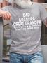 Men's Dad Grandpa Great Grandpa I Just Keep Getting Better Crew Neck Regular Fit Casual T-Shirt