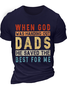 Men's When God Was Handing Out Dads He Saved The Best For Me Funny Game Graphic Print Text Letters Casual Cotton Crew Neck T-Shirt