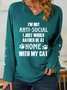 Lilicloth X Y I'm Not Anti Social I Just Would Rather Be At Home With My Cat Women's Shawl Collar Sweatshirt
