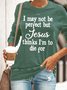 Womens I May Not Be Perfect Casual Jesus Christian Crew Neck Sweatshirt