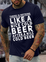 Men’s There Is Nothing Like A Nice Cold Beer Casual Regular Fit Cotton T-Shirt