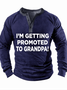 Men's I'm Getting Promoted To Grandpa Regular Fit Half Open Collar Text Letters Casual Top