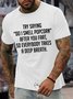 Men's Try Saying Do I Smell Popcorn After You Fart So Everybody Takes A Deep Breath Funny Graphic Print Text Letters Loose Cotton Casual T-Shirt