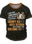 Men's I Never Dreamed That One Day I'd Become A Grumpy Old Navy Veteran But Here I Am Killing It Funny Graphic Print Text Letters Casual Regular Fit T-Shirt