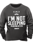 Men's I'm Not Sleeping I'm Resting My Eyes Dadlife Regular Fit Casual Sweatshirt