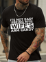 Men‘s Funny Wife Quotes It's Not Easy Being My Wife's Arm Candy Casual Loose T-Shirt