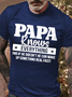Men's Papa Knows Everything And If He Doesn't He Can Make Up Something Real Fast Regular Fit Casual T-Shirt