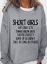 Short Girls Funny Print Women's Sweatshirt