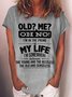 Women's Old me oh no Funny Casual Crew Neck T-Shirt