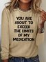 Womens You Are About to  Funny Letter Casual Top