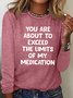 Womens You Are About to  Funny Letter Casual Top