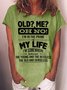 Women's Old me oh no Funny Casual Crew Neck T-Shirt