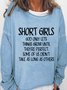 Short Girls Funny Print Women's Sweatshirt