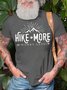 Men's Hike More Worry Less Funny Graphic Print Text Letters Cotton Casual T-Shirt