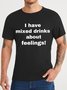 Lilicloth X Kat8lyst I Have Mixed Drinks About Feelings Men's T-Shirt