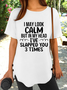 Women's Funny I May Look Calm Casual Short Sleeve T-shirt