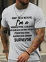 Men’s Don’T Mess With Me I Am A Survivor Loose Casual Text Letters T-Shirt