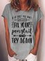 Women's Motivational Don't Give Up Inspirational Letter Powerful Girl Fix Your Ponytail And Try Again Casual T-Shirt