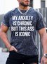 Men’s If You Can’t Handle Me At My Worst I’m Sorry Please Don’t Leave Me Crew Neck Regular Fit Casual T-Shirt
