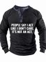 Men’s People Say I Act Like I Don’t Care It’s Not An Act Casual Text Letters Top